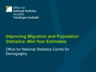 Improving Migration and Population Statistics: Mid-Year Estimates