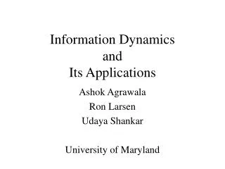 Information Dynamics and Its Applications