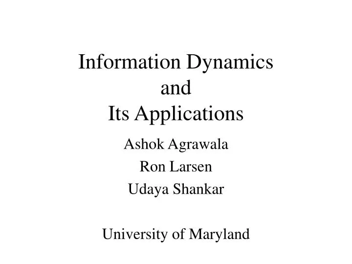 information dynamics and its applications