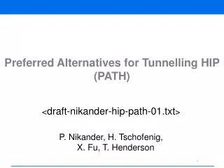 Preferred Alternatives for Tunnelling HIP (PATH)