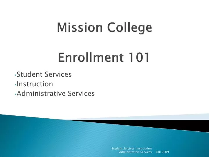 mission college enrollment 101
