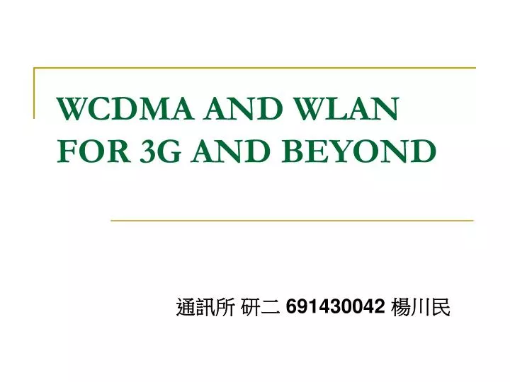 wcdma and wlan for 3g and beyond
