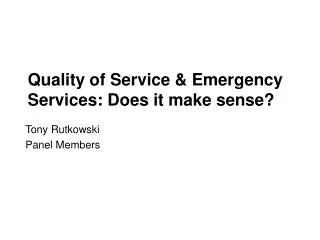 Quality of Service &amp; Emergency Services: Does it make sense?