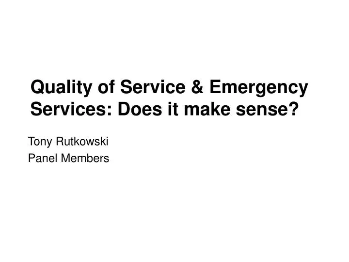 quality of service emergency services does it make sense