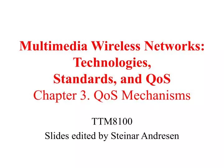multimedia wireless networks technologies standards and qos chapter 3 qos mechanisms