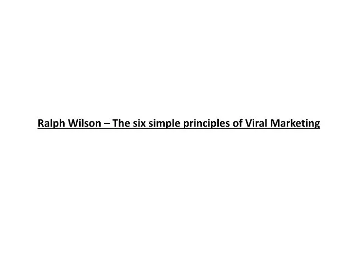 ralph wilson the six simple principles of viral marketing