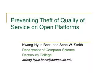 Preventing Theft of Quality of Service on Open Platforms