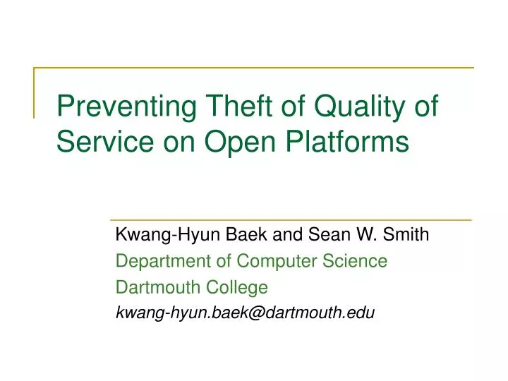 preventing theft of quality of service on open platforms