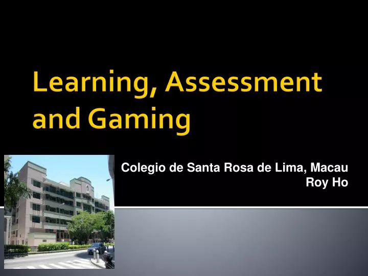learning assessment and gaming