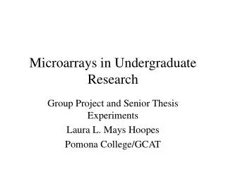 Microarrays in Undergraduate Research
