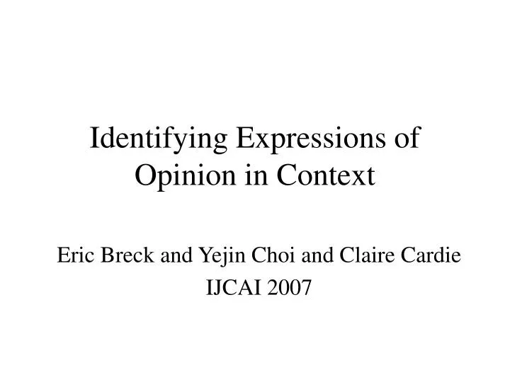 identifying expressions of opinion in context