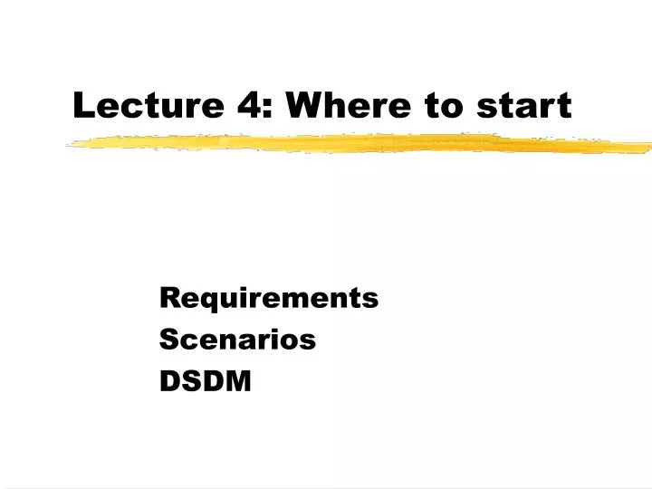 lecture 4 where to start