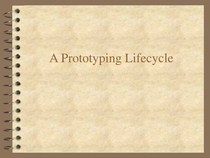 a prototyping lifecycle