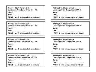 Medway DSLR Camera Club Landscape Print Competition 2014-15 Name: Title: