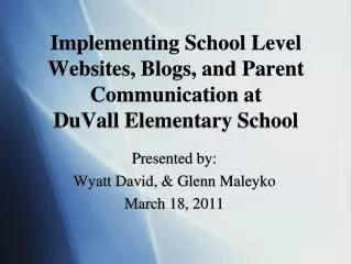 Implementing School Level Websites, Blogs, and Parent Communication at DuVall Elementary School