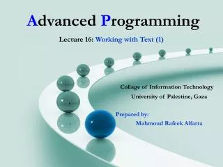 Collage of Information Technology University of Palestine, Gaza Prepared by: