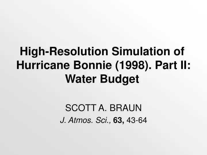 high resolution simulation of hurricane bonnie 1998 part ii water budget