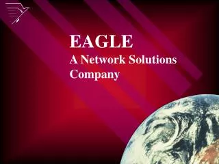 EAGLE A Network Solutions Company