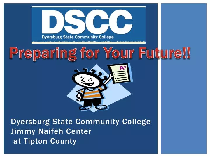 dyersburg state community college jimmy naifeh center at tipton county