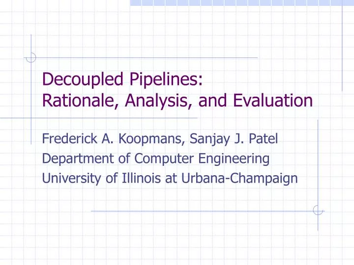 decoupled pipelines rationale analysis and evaluation