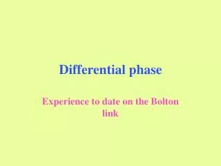 Differential phase