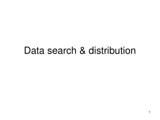 Data search &amp; distribution