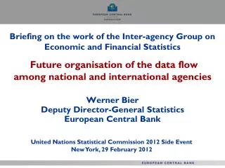 Werner Bier Deputy Director-General Statistics European Central Bank
