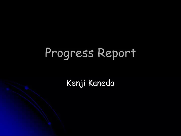 progress report