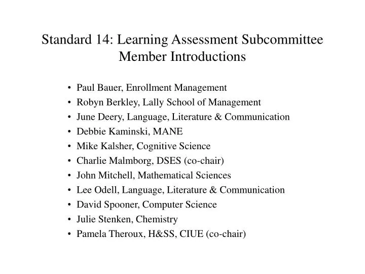 standard 14 learning assessment subcommittee member introductions