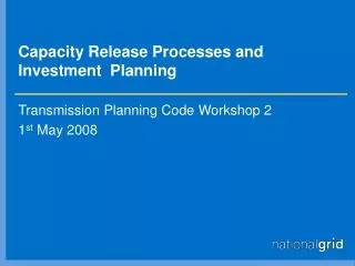 Capacity Release Processes and Investment Planning