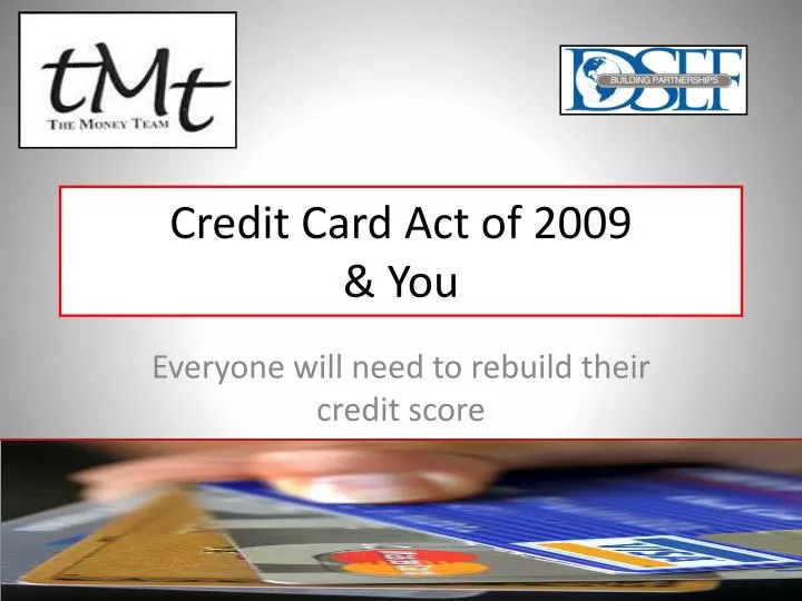 credit card act of 2009 you