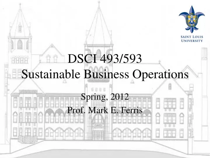 dsci 493 593 sustainable business operations