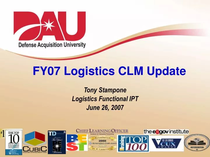 fy07 logistics clm update