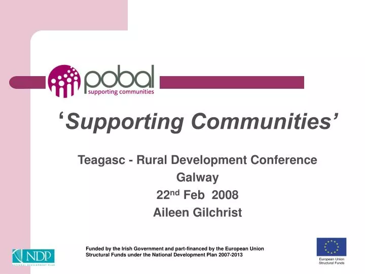 supporting communities teagasc rural development conference galway 22 nd feb 2008 aileen gilchrist