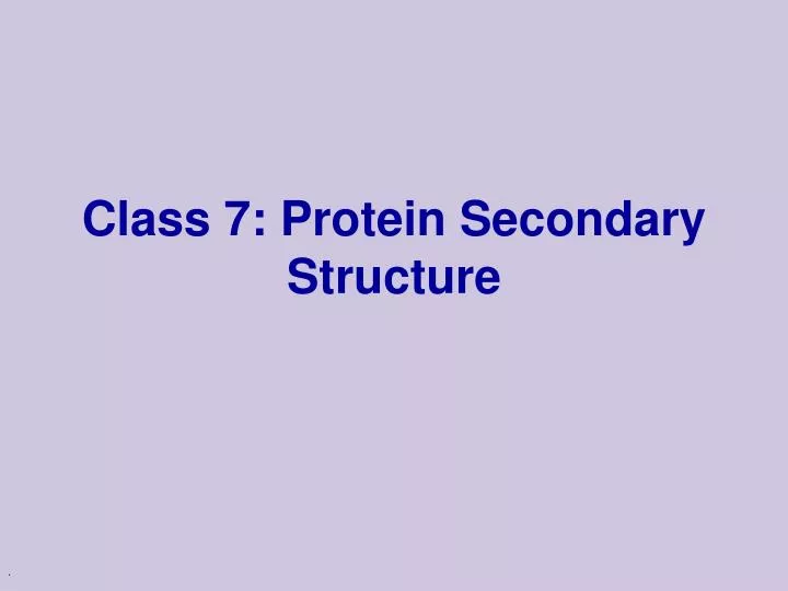 class 7 protein secondary structure