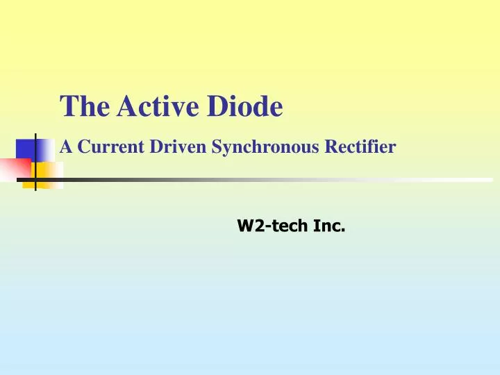 the active diode a current driven synchronous rectifier