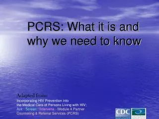 PCRS: What it is and why we need to know