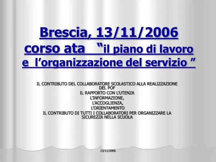 brescia 13 11 2006 corso ata il piano di lavoro e l organizzazione del servizio