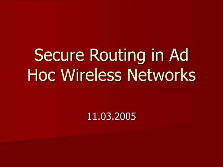 secure routing in ad hoc wireless networks