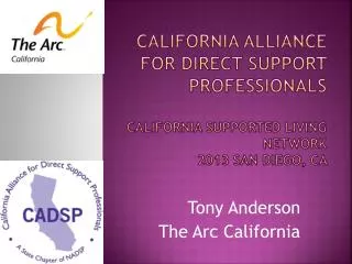 Tony Anderson The Arc California