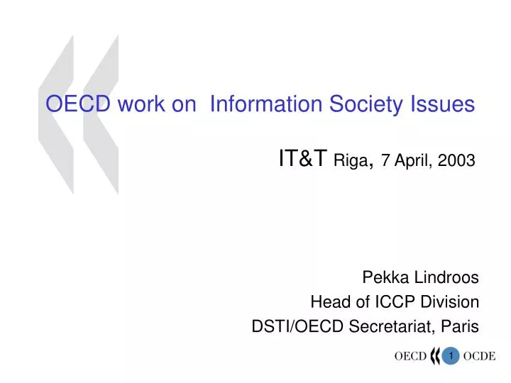 oecd work on information society issues it t riga 7 april 2003