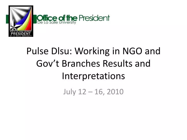 pulse dlsu working in ngo and gov t branches results and interpretations