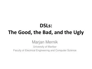 DSLs: The Good, the Bad, and the Ugly