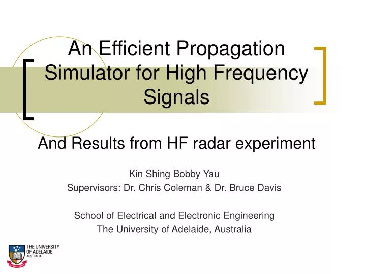 an efficient propagation simulator for high frequency signals and results from hf radar experiment