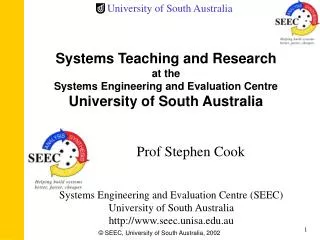 Systems Teaching and Research at the Systems Engineering and Evaluation Centre