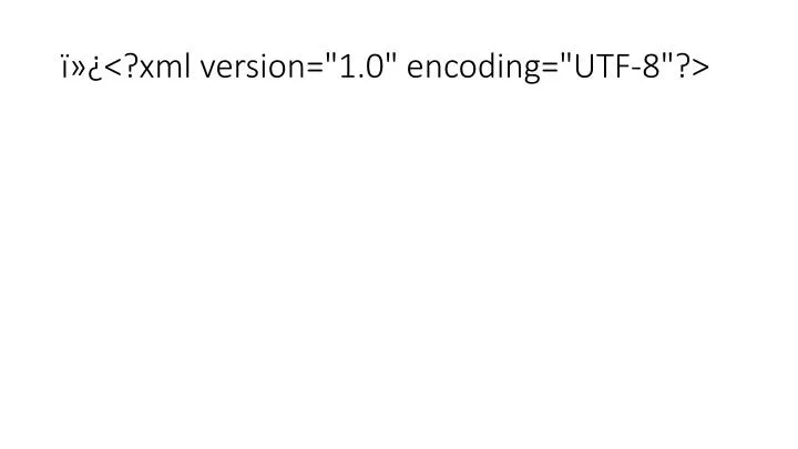 xml version 1 0 encoding utf 8