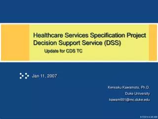 Healthcare Services Specification Project Decision Support Service (DSS) Update for CDS TC