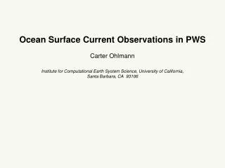 Ocean Surface Current Observations in PWS Carter Ohlmann