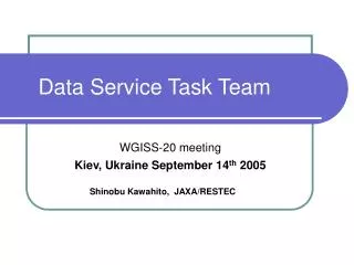 Data Service Task Team