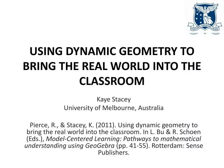using dynamic geometry to bring the real world into the classroom